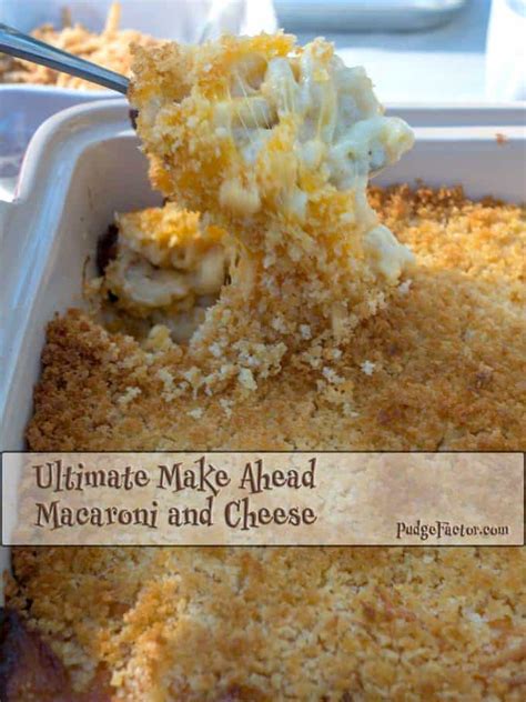 ultimate-make-ahead-macaroni-and-cheese-pudge-factor image