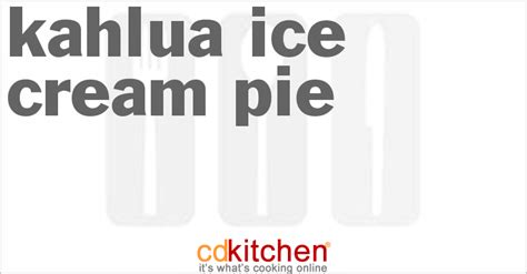 kahlua-ice-cream-pie-recipe-cdkitchencom image