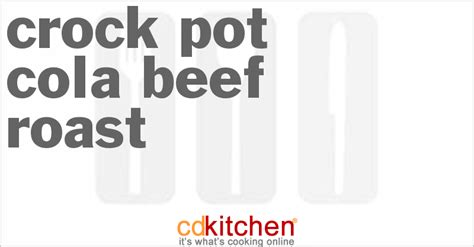 crock-pot-cola-beef-roast-recipe-cdkitchencom image