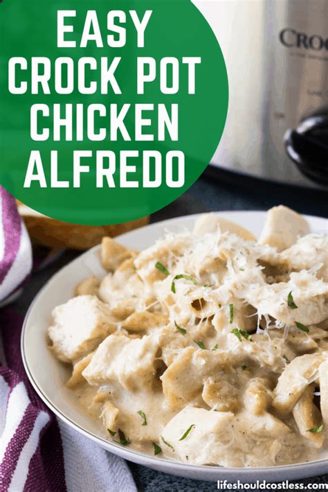easy-crock-pot-chicken-alfredo-life-should-cost-less image