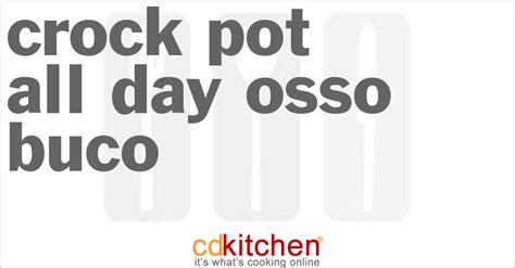 all-day-crock-pot-osso-buco-recipe-cdkitchencom image