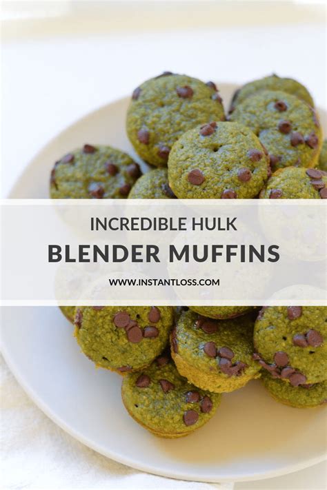 incredible-hulk-blender-muffins-instant-loss image