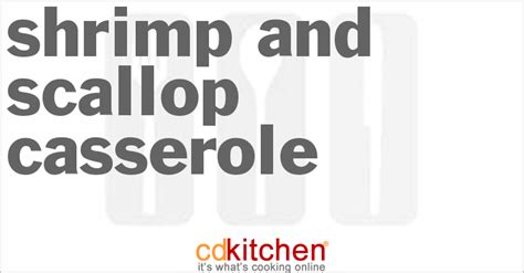 shrimp-and-scallop-casserole-recipe-cdkitchencom image
