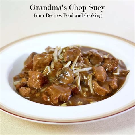 grandmas-chop-suey-recipes-food-and-cooking image