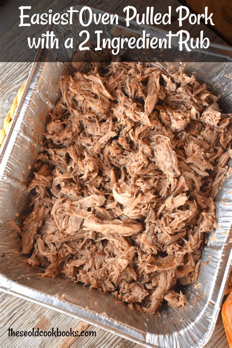 oven-pulled-pork-recipe-with-easy-rub-these-old-cookbooks image