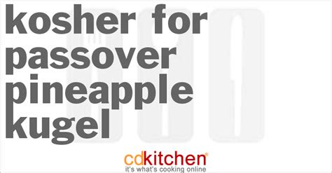 kosher-for-passover-pineapple-kugel image