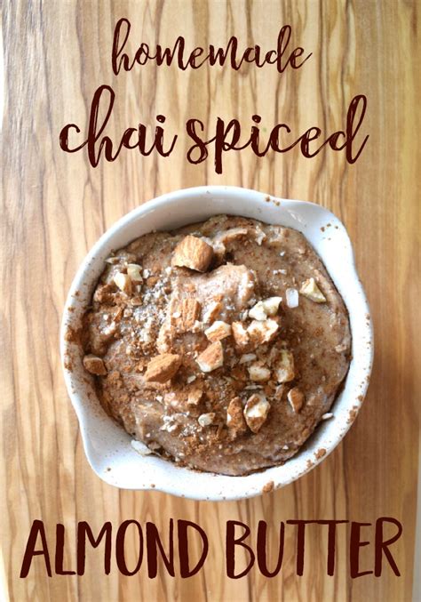 easy-chai-spiced-almond-butter-for-the-win-mindful image