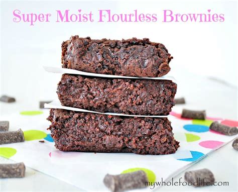 super-moist-flourless-brownies-vegan-my-whole image