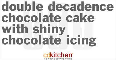 double-decadence-chocolate-cake-with-shiny image