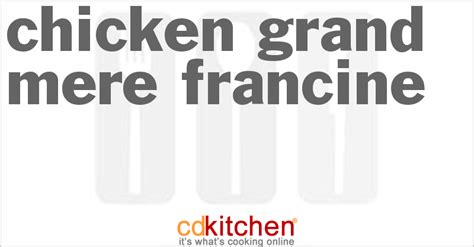 chicken-grand-mere-francine-recipe-cdkitchencom image