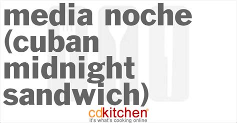 media-noche-cuban-midnight-sandwich-recipe-cdkitchencom image