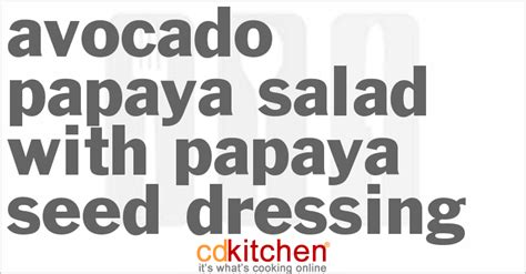 avocado-papaya-salad-with-papaya-seed-dressing image