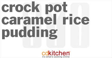 crock-pot-caramel-rice-pudding-recipe-cdkitchencom image
