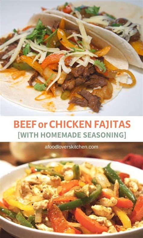 how-to-make-fajitas-chicken-or-beef-a-food-lovers image