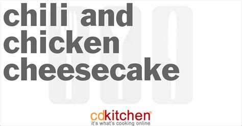 chili-and-chicken-cheesecake-recipe-cdkitchencom image