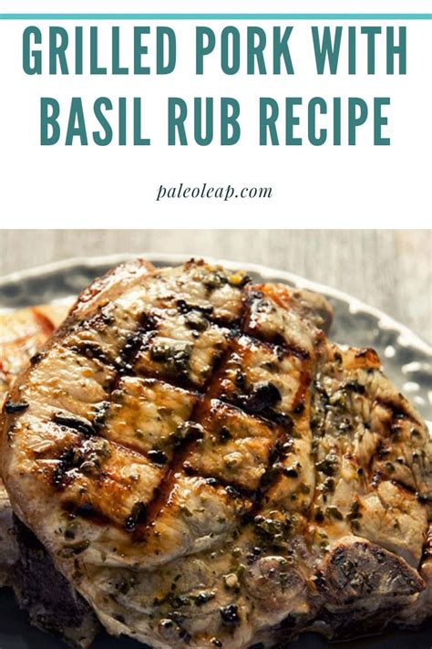 grilled-pork-with-basil-rub-recipe-paleo-leap image