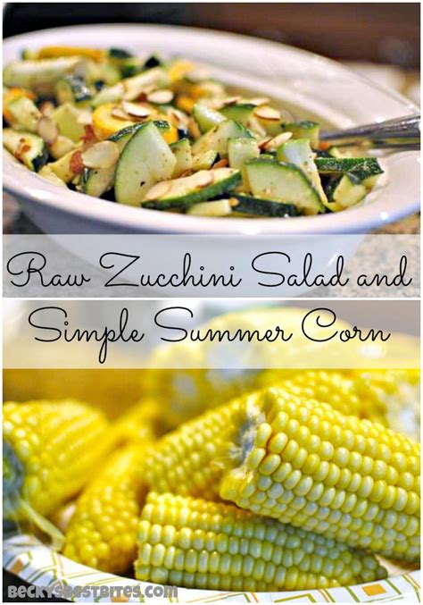 raw-zucchini-salad-and-simple-summer-corn-beckys image