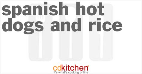 spanish-hot-dogs-and-rice-recipe-cdkitchencom image