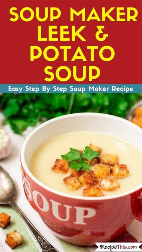 recipe-this-soup-maker-leek-and-potato-soup image