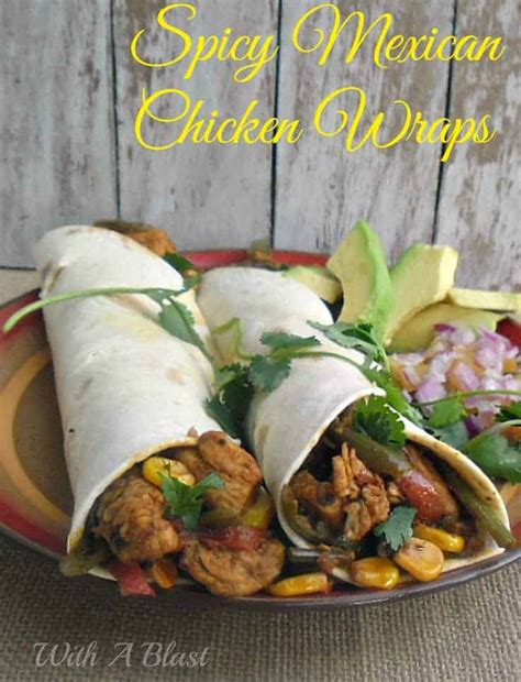 spicy-mexican-chicken-wraps-with-a-blast image