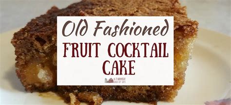 old-fashioned-fruit-cocktail-cake-a-farmish-kind-of-life image