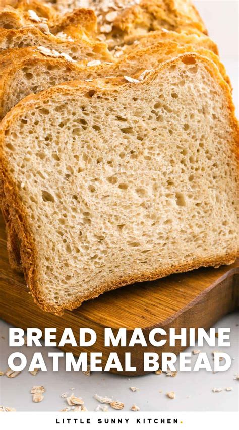 bread-machine-oatmeal-bread-little-sunny-kitchen image