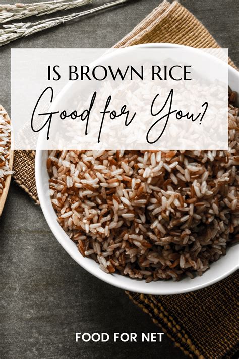 is-brown-rice-good-for-you-food-for-net image