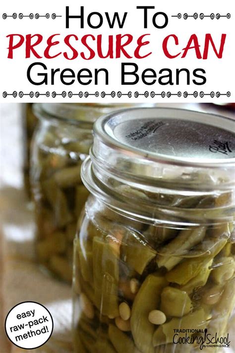 how-to-pressure-can-green-beans-raw-pack-method image