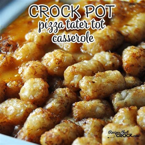 crock-pot-pizza-tater-tot-casserole-recipes-that-crock image