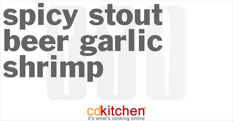 spicy-stout-beer-garlic-shrimp-recipe-cdkitchencom image