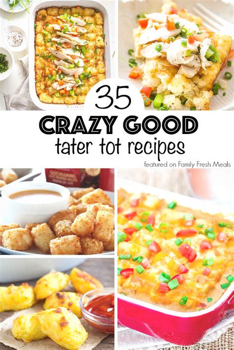 35-crazy-good-tater-tot-recipes-family-fresh-meals image
