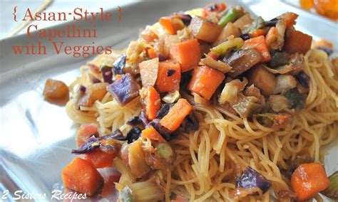 asian-style-capellini-pasta-with-vegetables-2-sisters image
