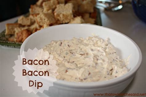 bacon-bacon-dip-thats-what-che-said image