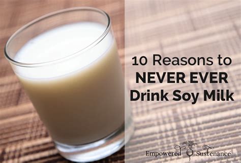 10-reasons-to-never-ever-drink-soy-milk-empowered image