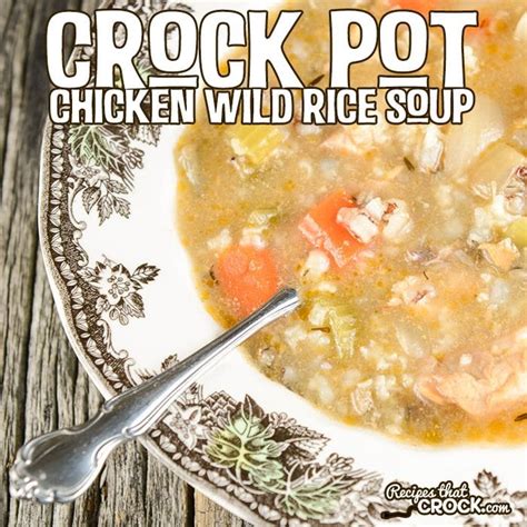 crock-pot-chicken-wild-rice-soup-recipes-that-crock image