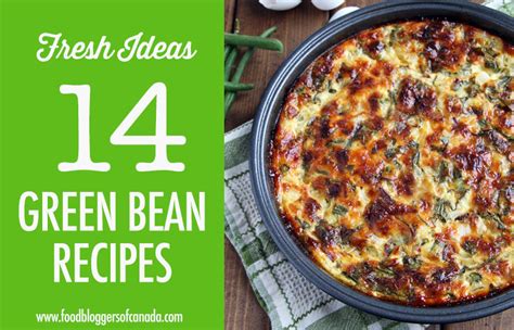 go-green-with-14-green-bean-recipes-food-bloggers-of-canada image
