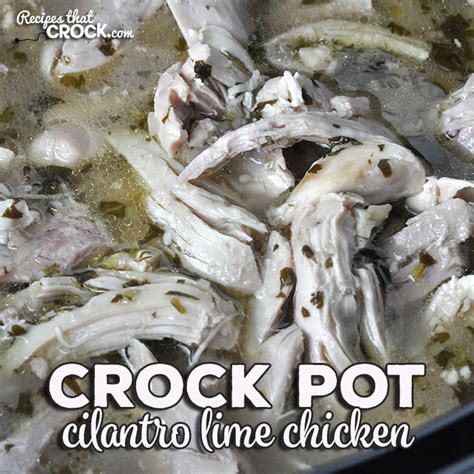 crock-pot-cilantro-lime-chicken-recipes-that-crock image