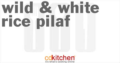 wild-white-rice-pilaf-recipe-cdkitchencom image