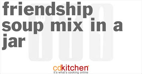 friendship-soup-mix-in-a-jar-recipe-cdkitchencom image