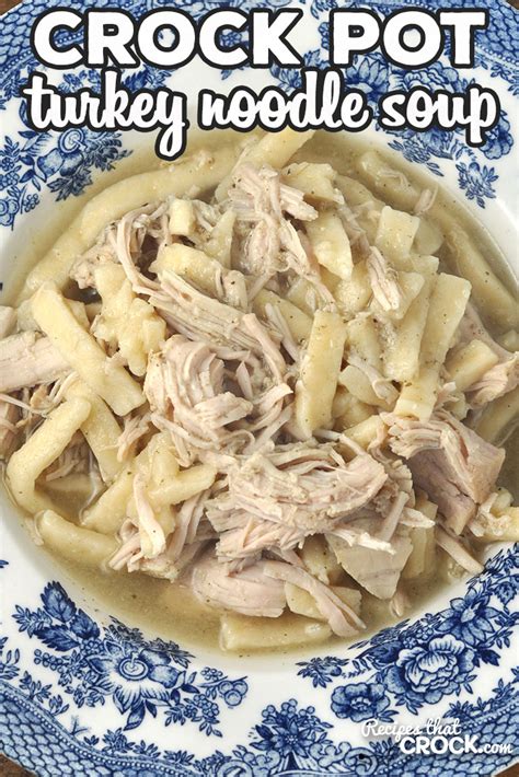 crock-pot-turkey-noodle-soup-recipes-that-crock image