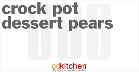 crock-pot-dessert-pears-recipe-cdkitchencom image