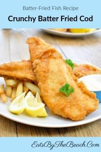 crunchy-batter-fried-cod-batter-fried-fish-recipe-eats image