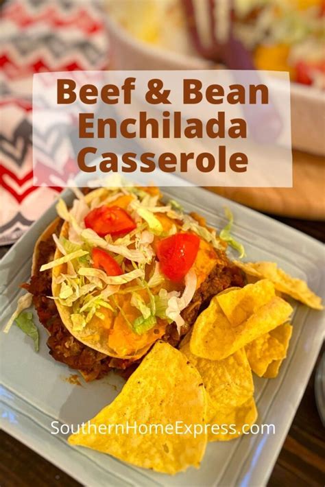 easy-beef-and-bean-enchilada-casserole-southern-home image