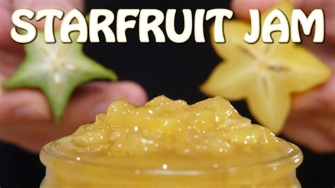how-to-make-star-fruit-jam-carambola-youtube image