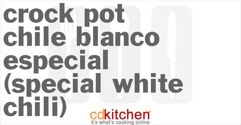 crock-pot-chile-blanco-especial-special-white-chili image
