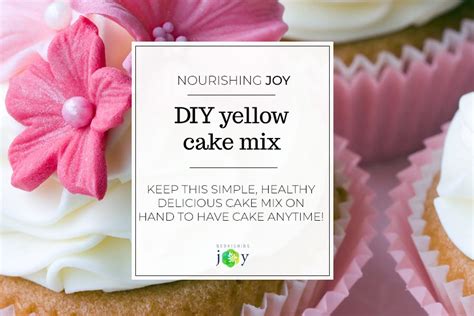 diy-yellow-cake-mix-nourishing-joy image