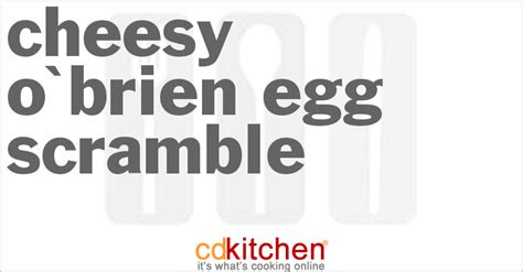 cheesy-obrien-egg-scramble-recipe-cdkitchencom image