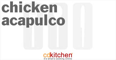 chicken-acapulco-recipe-cdkitchencom image