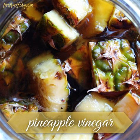 how-to-make-homemade-pineapple-vinegar-an-easy image