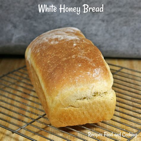 white-honey-bread-recipes-food-and-cooking image